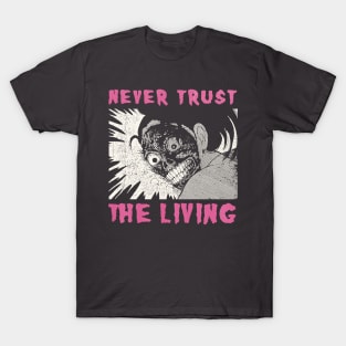 never trust the living vintage art T-Shirt